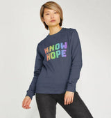 Ladies Eco & Vegan Friendly 100% Organic Cotton Sweatshirt - Know Hope
